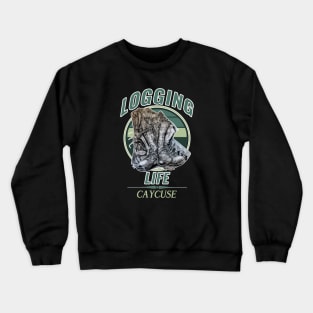 Logging Life Caycuse Crewneck Sweatshirt